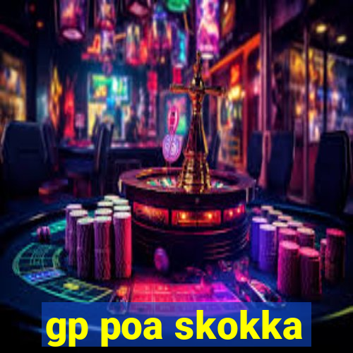 gp poa skokka